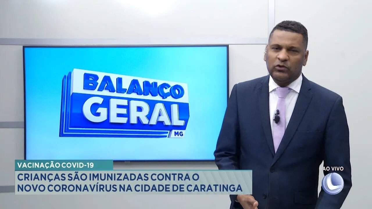 Vacinação Covid-19: Crianças são imunizadas contra o Novo Coronavírus na cidade de Caratinga.