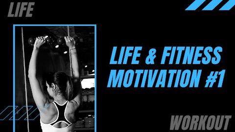 Fitness & Life Motivation