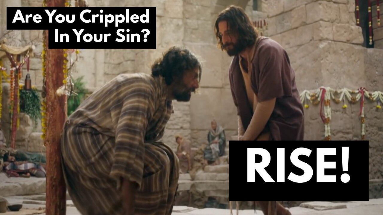 Are You Crippled In Your Sin? Rise