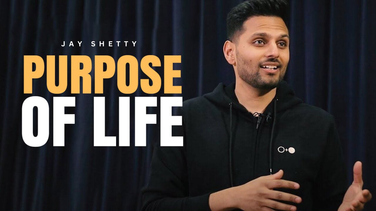 Purpose of Life || Jay Shetty most impactful words to improve your life