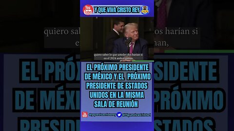 EL PRÓXIMO PRESIDENTE DE MÉXICO Y EL PRÓXIMO PRESIDENTE DE ESTADOS UNIDOS: VERÁSTEGUI Y TRUMP JUNTOS