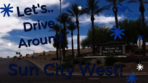 Let's Drive Around Sun City West Az