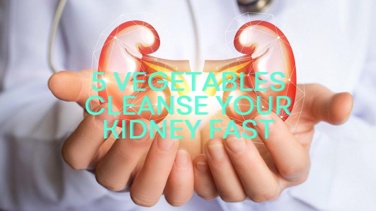 These 5 Vegetables Cleanse your Kidney fast: Must-Know Tips for a Healthier You!