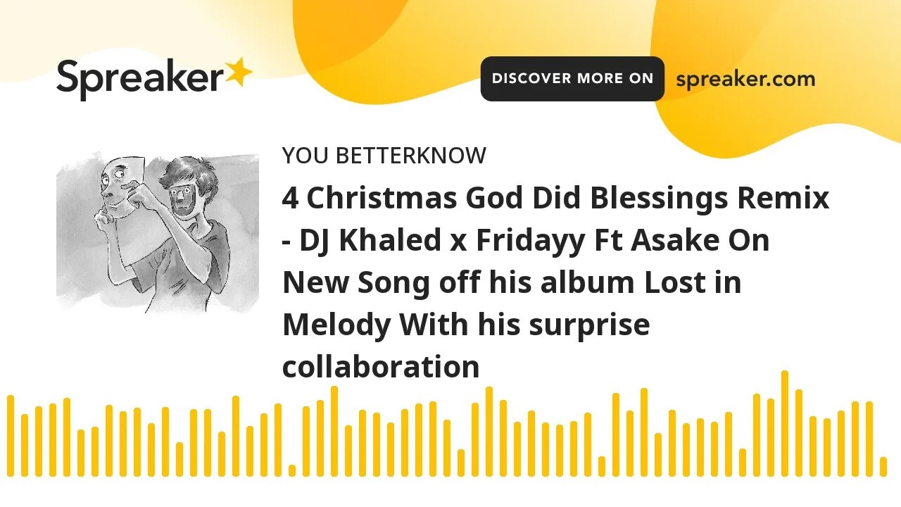 4 Christmas God Did Blessings Remix - DJ Khaled x Fridayy Ft Asake On New Song off his album Lost in