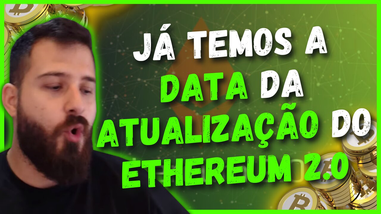 ETHEREUM 2.0 COM DATA MARCADA, VEM AI A MAIOR ATUALIZAÇÃO DO MERCADO CRIPTO QUE VAI BOMBAR O MERCADO
