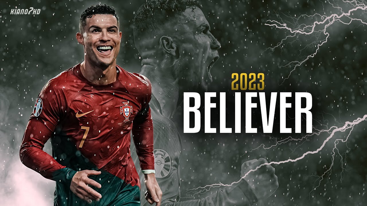 Cristiano Ronaldo "BELIEVER" ft. Imagine Dragons 2023