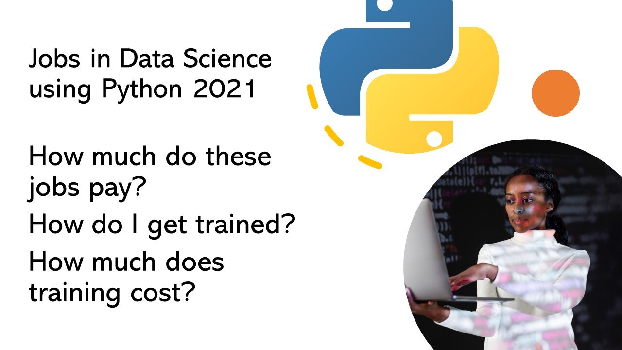 Jobs in Data Engineering/Science Using Python 2021 - Training, Pay and More Explained