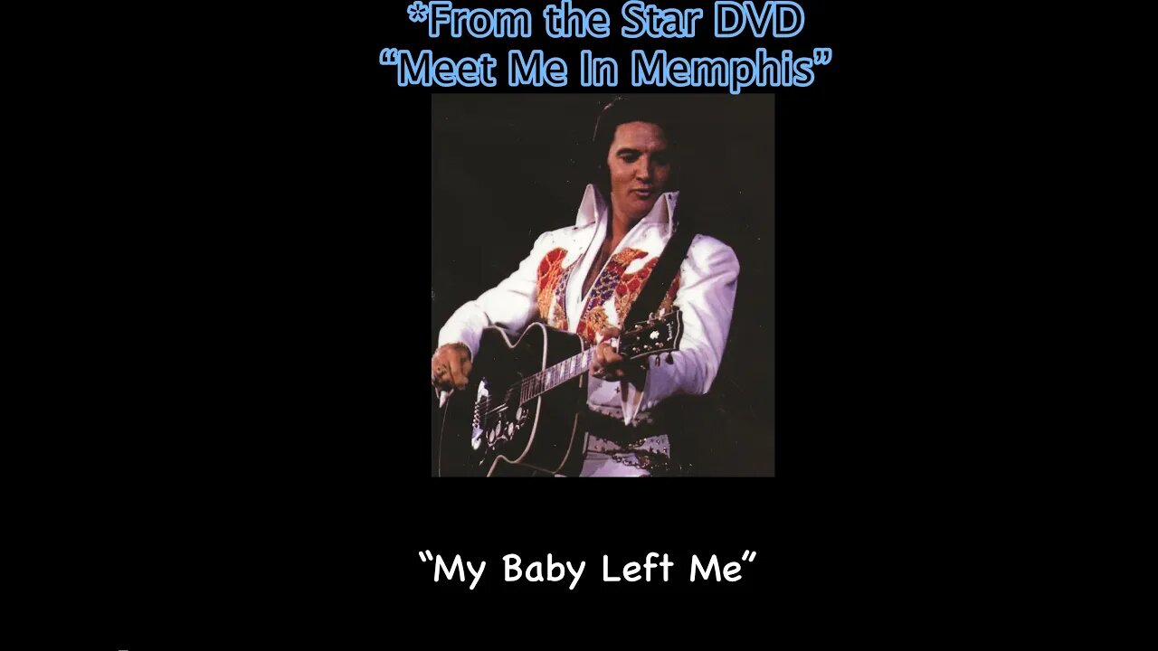 Elvis Presley "Live in Memphis" 1974-Mixed with fan 8mm videos. “My Baby Left Me”