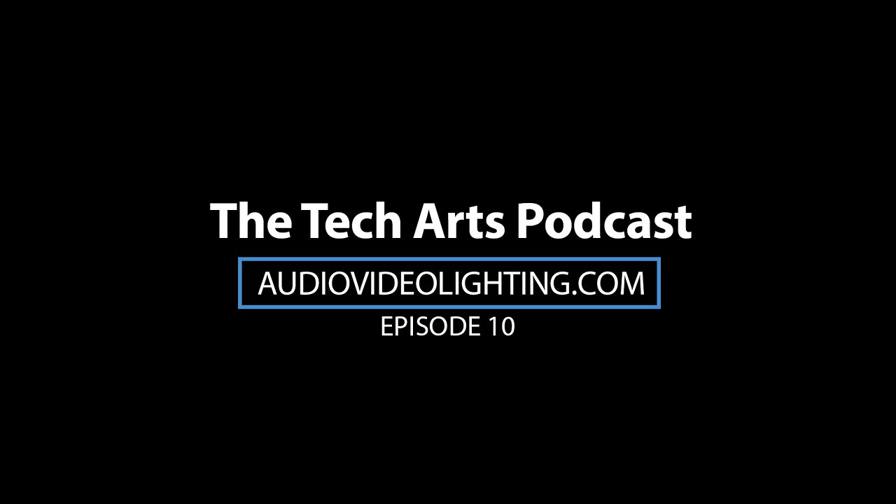 Gear + Training = Good Tech | Episode 10 | The Tech Arts Podcast