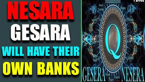 NESARA/GESARA WILL HAVE THEIR OWN BANKS - TRUMP NEWS