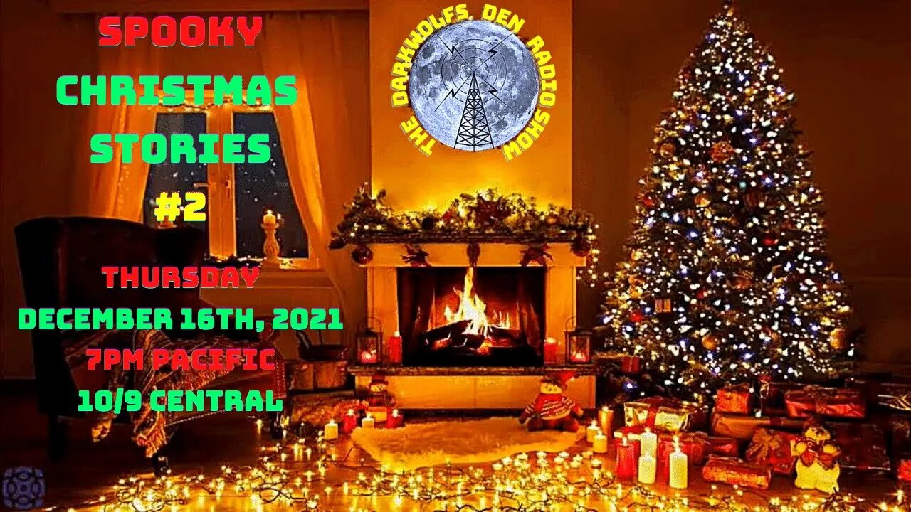 🐺The DarkWolf's Den Radio Show🐺Presents: Spooky Christmas Stories #2