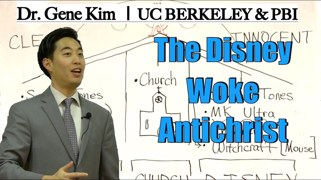 The Disney Woke Antichrist Dr. Gene Kim