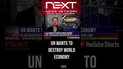 UN Wants to Destroy World Economy #shorts