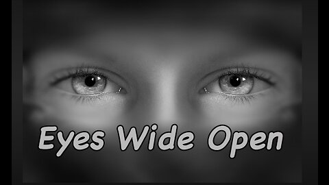 EYES WIDE OPEN