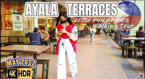 [4K CEBU 🇵🇭] AYALA TERRACES | May 2022| #walkingtour #Cebu #Philippines