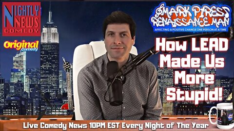 Did LEAD Really Poison Half of America? Live Comedy News Every Night!!