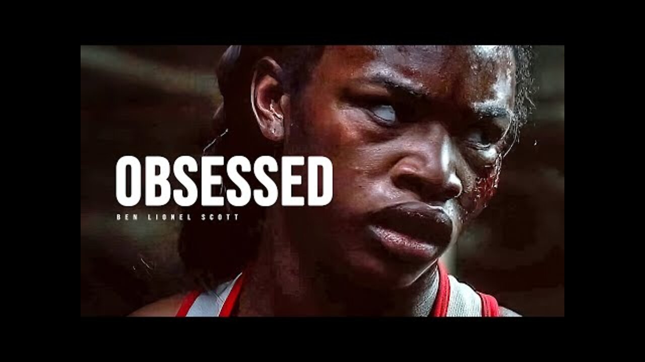 OBSESSED - Motivational Speech