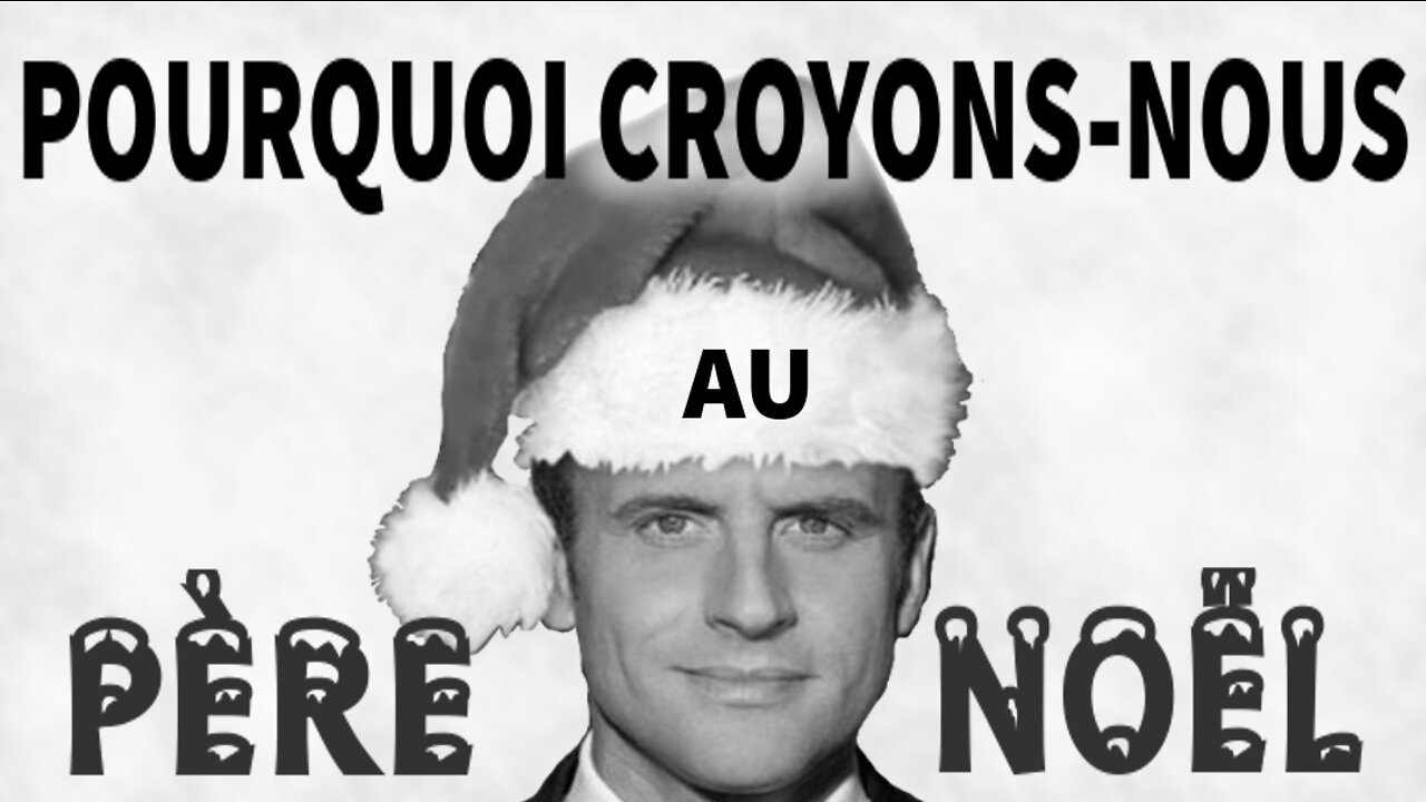 Pourquoi nous croyons encore au Père Noël (21 déc. 2017)