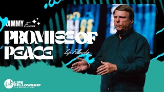 THE PROMISE OF PEACE | JIMMY EVANS | LIFE FELLOWSHIP