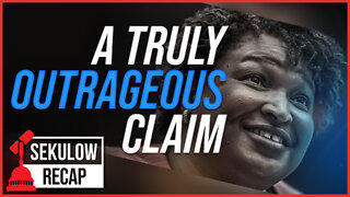 Stacey Abrams Just Claimed Something Truly Outrageous