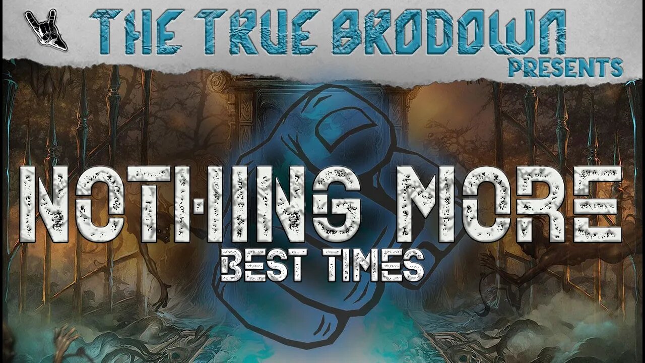 BRODOWN REACTS | NOTHING MORE - BEST TIMES