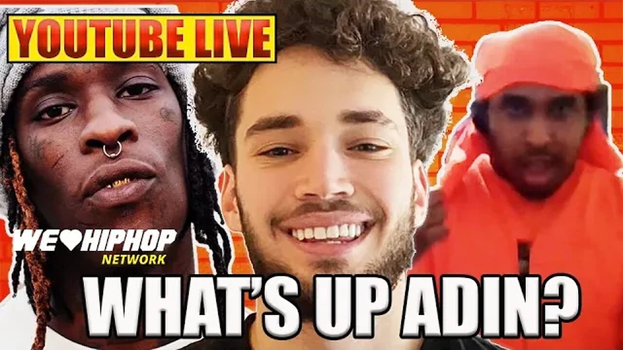 Adin Ross Responds, Top5 Goes Viral, Young Thug Message & More | We Love Hip Hop Live