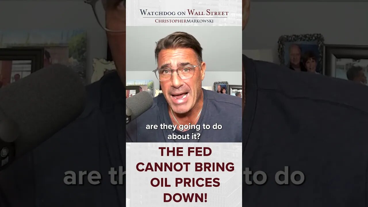 The Fed Cannot Bring Oil Prices Down!