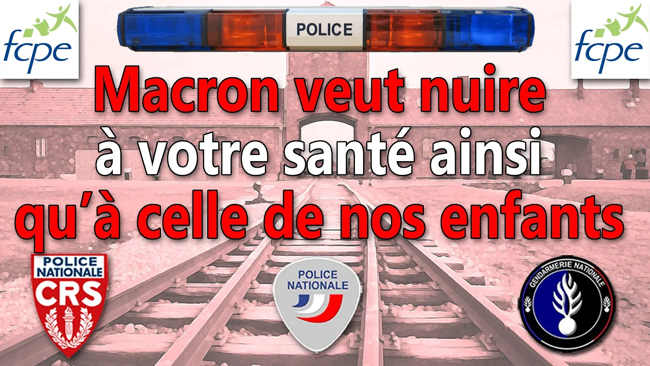 Macron veut nuire à votre santé ainsi qu'à celle de vos enfants