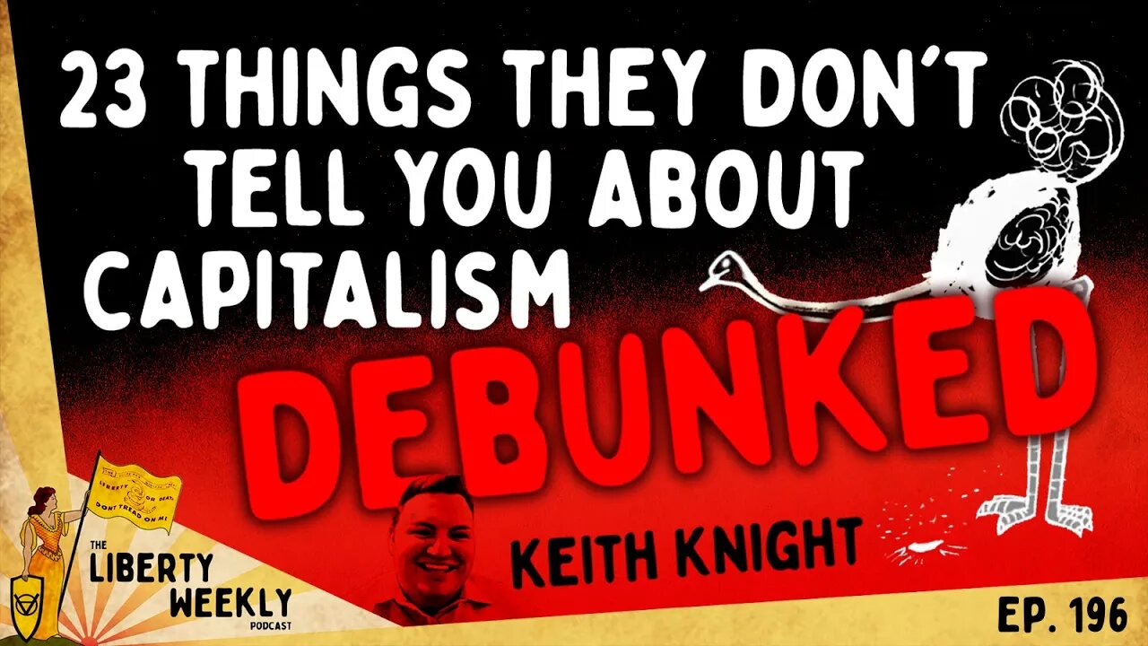 23 Things They Don't Tell You About Capitalism w/ Keith Knight Ep. 196