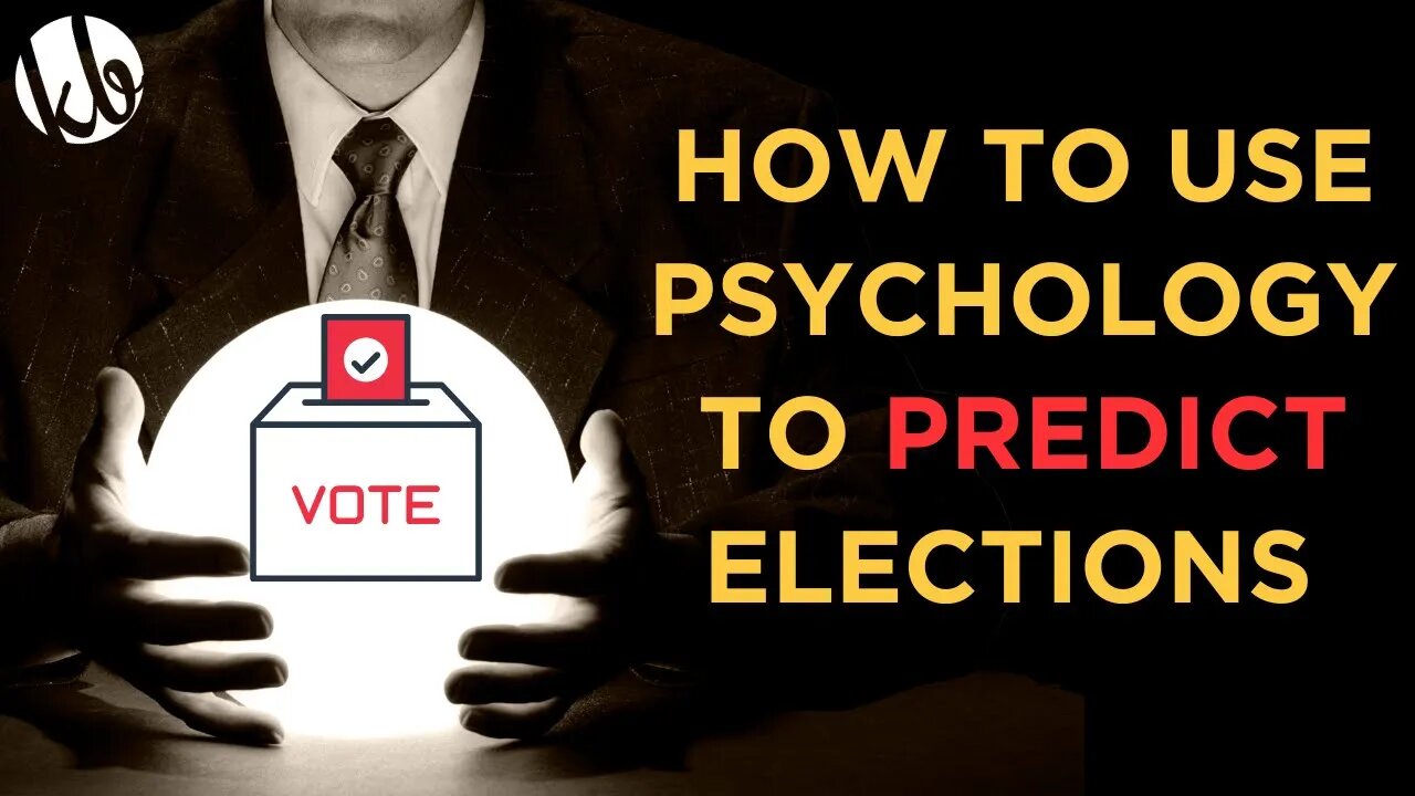 Using psychology to PREDICT election outcomes and understand why people vote the way they do