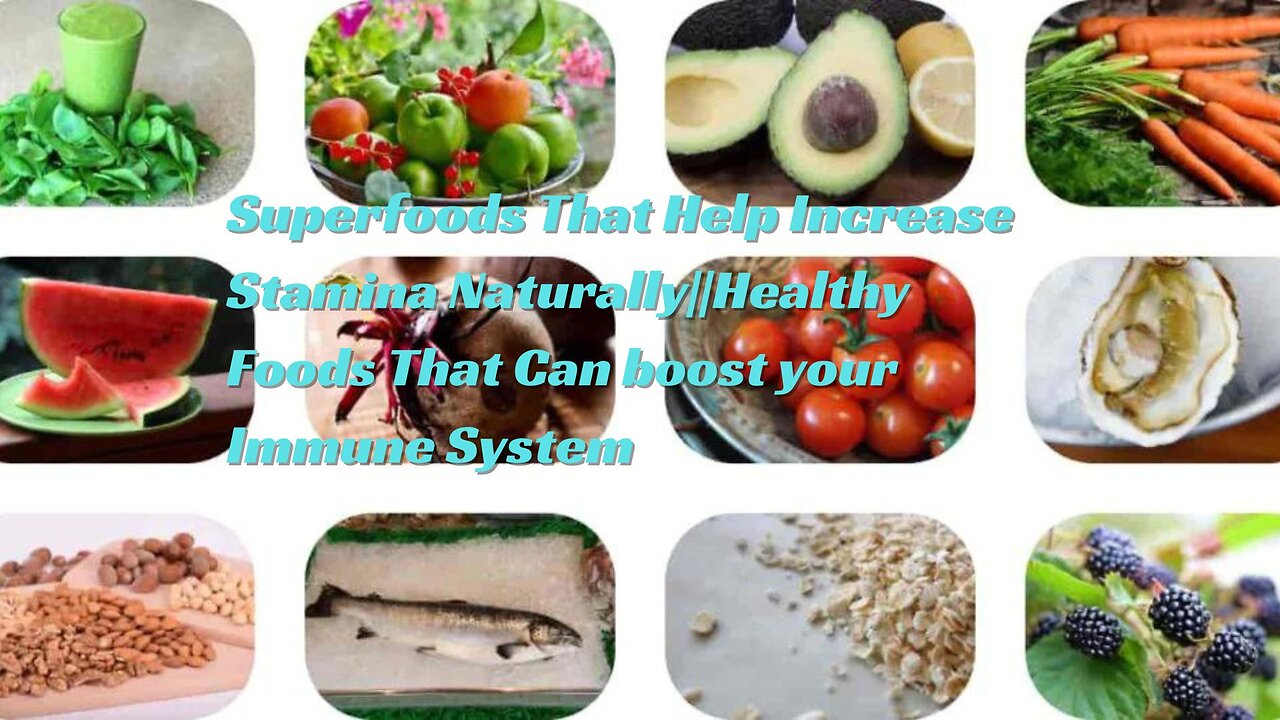 Superfoods That Help Increase Stamina Naturally||Healthy Foods That Can boost your Immune System