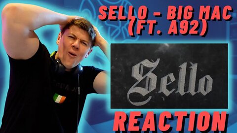 Sello – Big Mac (Ft. A92)(Official Lyric Video) | NEW MIXTAPE!! ((IRISH MAN REACTION!!))
