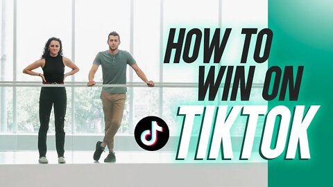 How to Win on TikTok in 2022