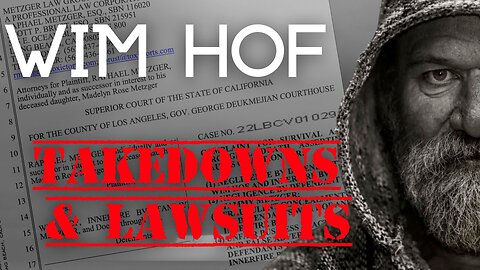 Wim Hof's Court Response and YouTube Takedowns