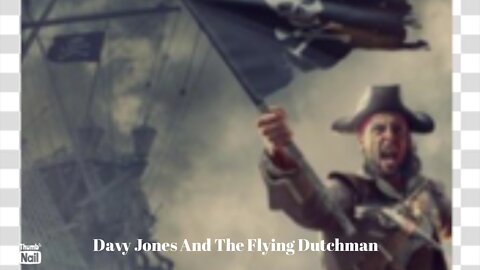 THE TRUTH BEHIND THE LEGENDS OF DAVEY JONES, HIS LOCKER AND THE FLYING DUTCHMAN