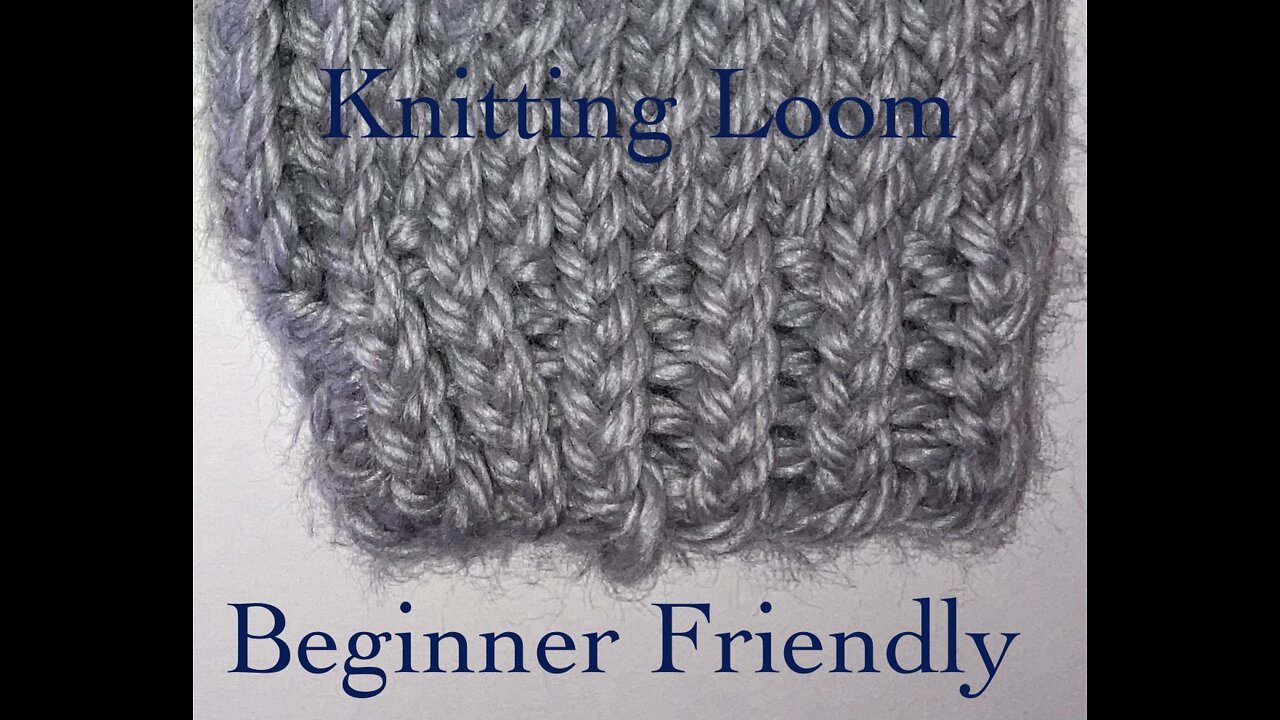 Loom Knitting: How to Ribbing
