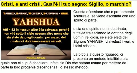 ⛔ Per gli Eletti, cibo solido. Cristi, e anti cristi. Qual’è il tuo segno; Sigillo, o marchio?