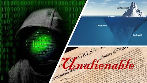 UNALIENABLE: Deep/Dark Web 101