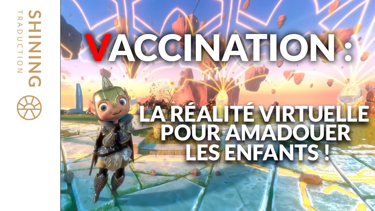 Vaccination : La réalité virtuelle pour amadouer les enfants !