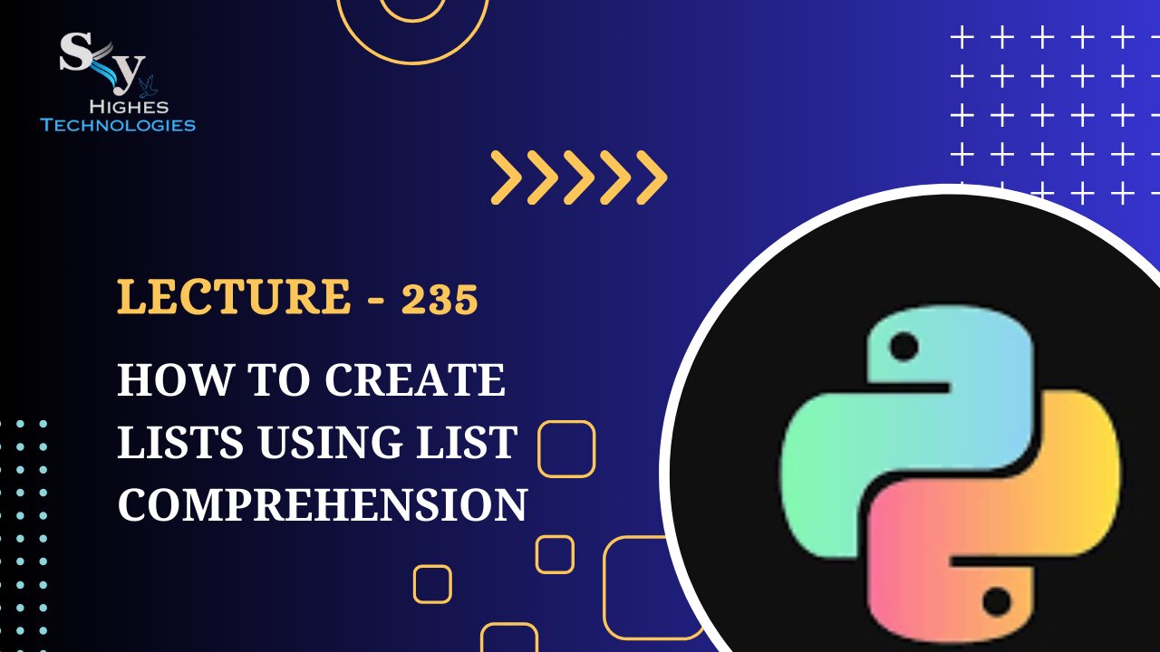 235. How to Create Lists using List Comprehension | Skyhighes | Python