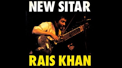 RAIS KHAN---NEW SITAR