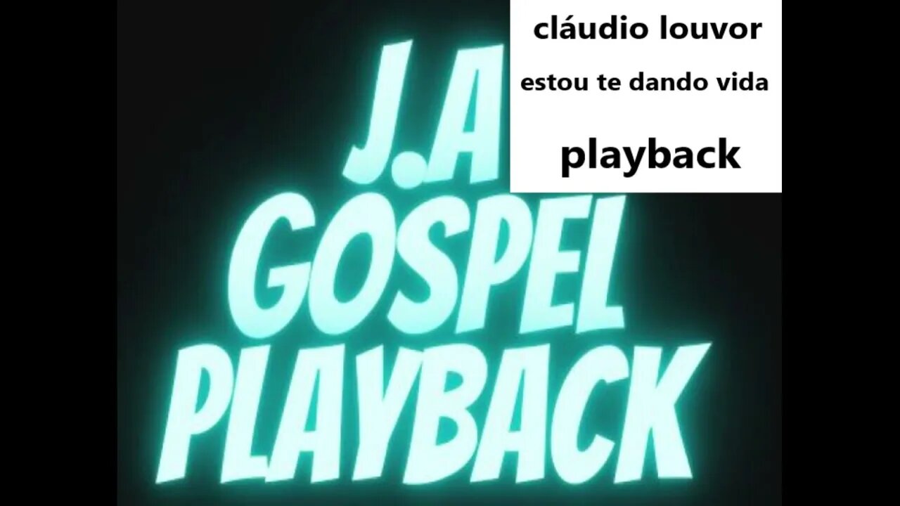 Cláudio Louvor estou te dando vida play back