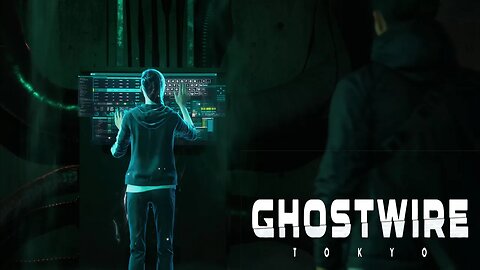 HACKING THE GHOST MAINFRAME| GHOSTWIRE TOKYO