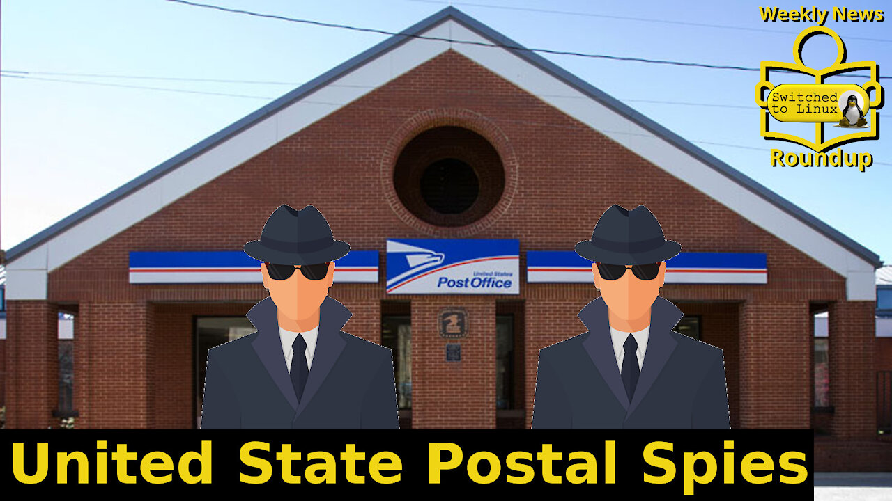 United State Postal Spies | Weekly News Roundup