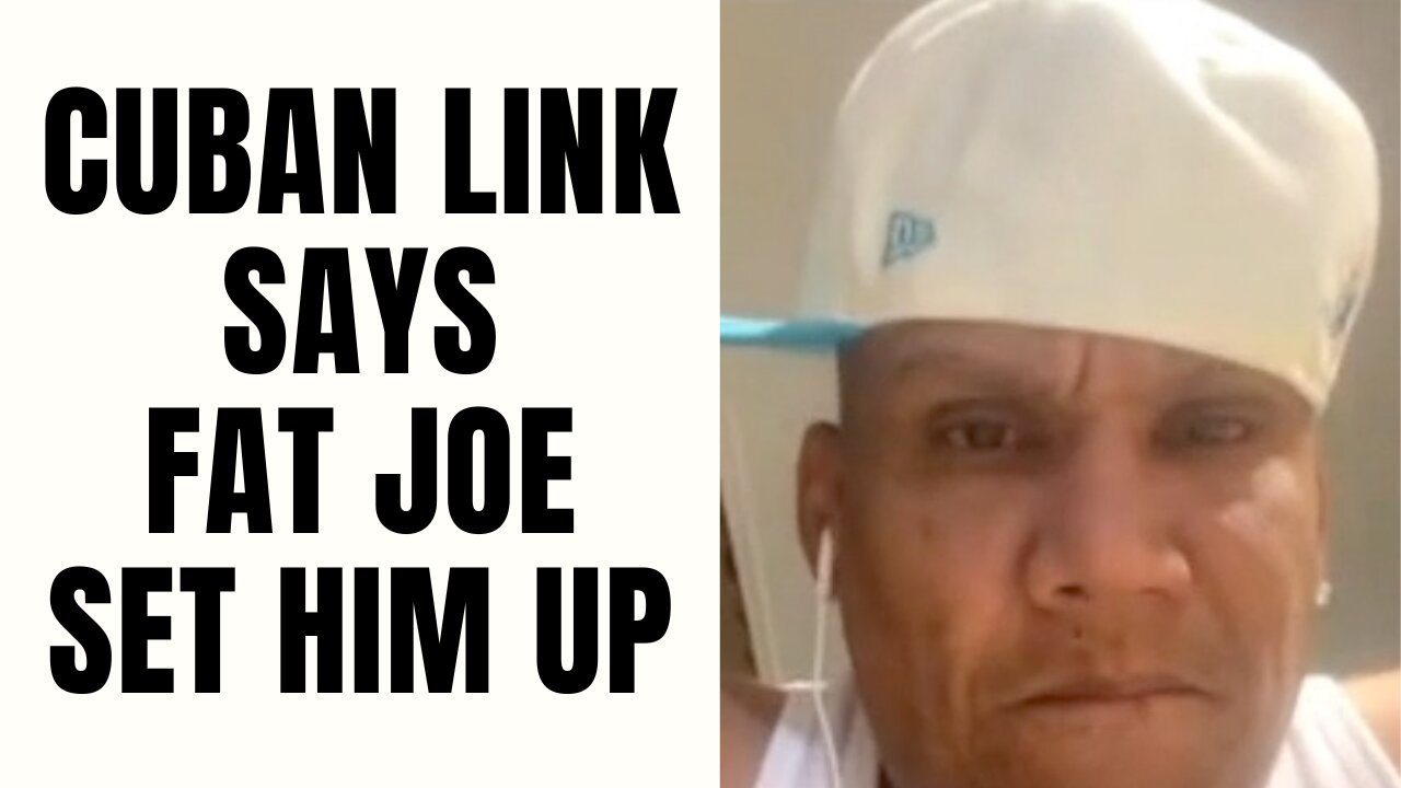 Cuban Link Says Fat Joe Set Him Up [Part 14]