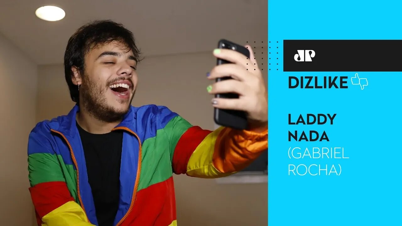 Gabriel Rocha (Laddy Nada)| DizLike - 06/03/20