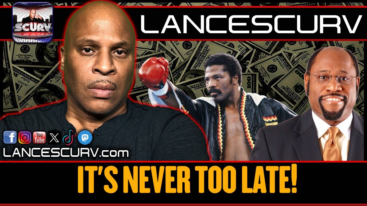 IT'S NEVER TOO LATE! | LANCESCURV