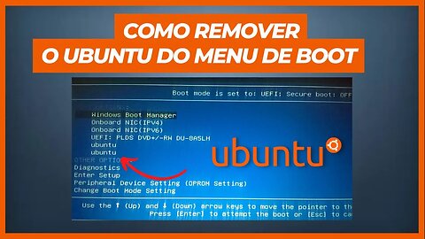 COMO REMOVER O UBUNTU DO MENU DE BOOT