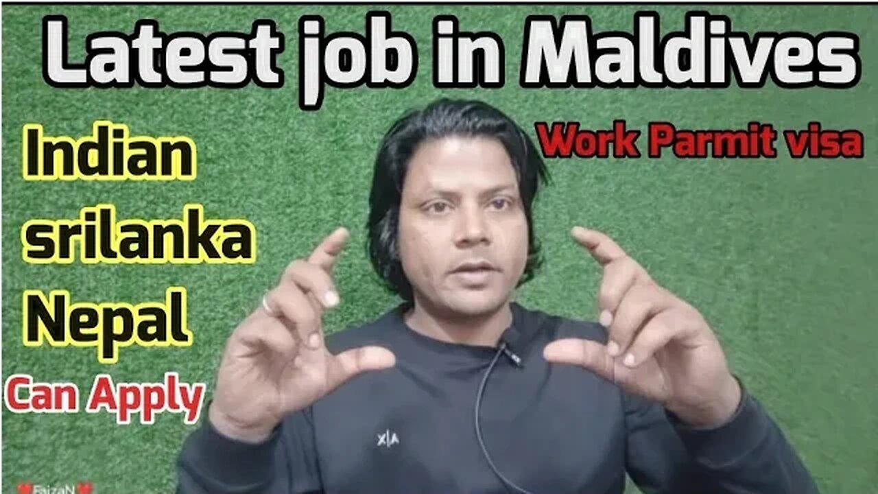 Maldives job | Latest Job in Maldives | indian Nepal srilanka Can Apply work parmit visa