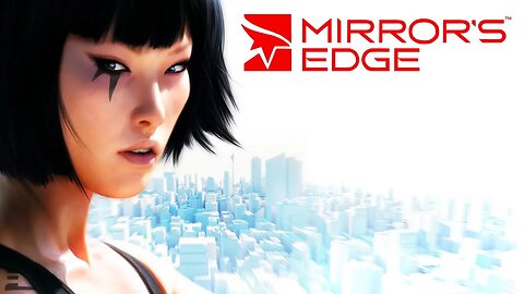 Mirror's Edge - Part 2